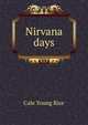 Nirvana days, Cale Young Rice 