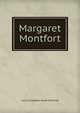 Margaret Montfort, Laura Elizabeth Howe Richards 
