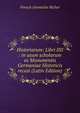 Historiarum: Libri IIII : in usum scholarum ex Monumentis Germaniae Historicis recusi (Latin Edition), French chronicler Richer 
