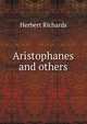 Aristophanes and others, Herbert Richards 