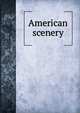 American scenery, 