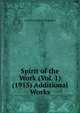 Spirit of the Work (Vol. 1) (1915) Additional Works, Anonymous [John E. Richardson 