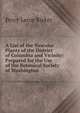 A List of the Vascular Plants of the District of Columbia and Vicinity: Prepared for the Use of the Botanical Society of Washington, Percy Leroy Ricker 
