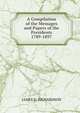 A Compilation of the Messages and Papers of the Presidents 1789-1897, James D. Richardson 