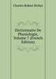 Dictionnaire De Physiologie, Volume 7 (French Edition), Charles Robert Richet 