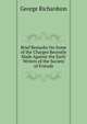 Brief Remarks On Some of the Charges Recently Made Against the Early Writers of the Society of Friends, George Richardson 