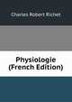 Physiologie (French Edition), Charles Robert Richet 