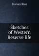 Sketches of Western Reserve life, Harvey Rice 