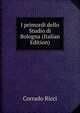 I primordi dello Studio di Bologna (Italian Edition), Corrado Ricci 