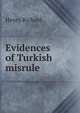 Evidences of Turkish misrule, Henry Richard 