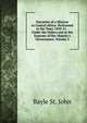 Narrative of a Mission to Central Africa: Performed in the Years 1850-51 : Under the Orders and at the Expense of Her Majesty's Government, Volume 2, Bayle St. John 