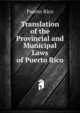 Translation of the Provincial and Municipal Laws of Puerto Rico, Puerto Rico 