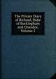 The Private Diary of Richard, Duke of Buckingham and Chandos, Volume 2, 