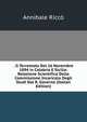 . Il Terremoto Del 16 Novembre 1894 in Calabria E Sicilia: Relazione Scientifica Della Commissione Incaricata Degli Studi Dal R. Governo (Italian Edition), Annibale Ricco 