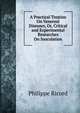 A Practical Treatise On Venereal Diseases, Or, Critical and Experimental Researches On Inoculation, Philippe Ricord 