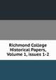 Richmond College Historical Papers, Volume 1, issues 1-2, 