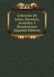 Coleccion De Leyes, Decretos, Acuerdos Y Resoluciones (Spanish Edition), 