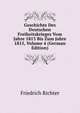 Geschichte Des Deutschen Freiheitskrieges Vom Jahre 1813 Bis Zum Jahre 1815, Volume 4 (German Edition), Friedrich Richter 