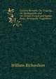 Cursory Remarks On Tragedy, On Shakespeare and On Certain French and Italian Poets, Principally Tragedians., William Richardson 