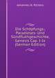 Die Schopfungs-, Paradieses- Und Sundfluthgeschichte, Genesis Cap. I-Ix (German Edition), Johannes N. Richers 