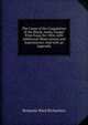 The Cause of the Coagulation of the Blood, Astley Cooper Prize Essay for 1856, with Additional Observations and Experiments: And with an Appendix, Benjamin Ward Richardson 