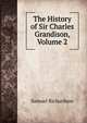 The History of Sir Charles Grandison, Volume 2, Samuel Richardson 