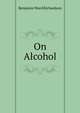 On Alcohol, Benjamin Ward Richardson 
