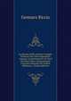 Le Monete Delle Antiche Famiglie Di Roma Fino Allo Imperadore Augusto: Inclusivamente Co' Suoi Zecchieri Dette Comunemente Consolari Disposte Per Ordine Alfabetico . (Italian Edition), Gennaro Riccio 