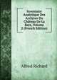 Inventaire Analytique Des Archives Du Chateau De La Bare, Volume 2 (French Edition), Alfred Richard 