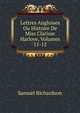 Lettres Angloises Ou Histoire De Miss Clarisse Harlove, Volumes 11-12, Samuel Richardson 