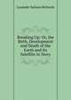 Breaking Up: Or, the Birth, Development and Death of the Earth and Its Satellite in Story, Lysander Salmon Richards 