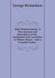 ?des Pembrochian?: A New Account and Description of the . Antiquities and Curiosities in Wilton-House. . with a Complete Index; ., George Richardson 
