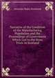 Narrative of the Condition of the Manufacturing Population and the Proceedings of Government Which Led to the State Trials in Scotland, Alexander Bailey Richmond 