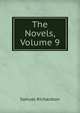 The Novels, Volume 9, Samuel Richardson 