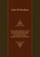 Arctic Searching Expedition: A Journal of a Boat-Voyage Through Rupert's Land and the Arctic Sea, in Search of the Discovery Ships Under Command of . Physical Geography of North America, Volume 2, John Richardson 