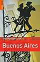 The Rough Guide to Buenos Aires, Andrew Benson, Rosalba O