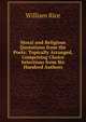 Moral and Religious Quotations from the Poets: Topically Arranged, Comprising Choice Selections from Six Hundred Authors, William Rice 