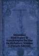 Memoires Histoirques Et Anecdotiques Du Duc De Richelieu, Volume 3 (French Edition), Armand Jean Du Plessis Richelieu 