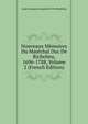 Nouveaux Memoires Du Marechal Duc De Richelieu, 1696-1788, Volume 2 (French Edition), Louis Francois Armand Du Ple Richelieu 