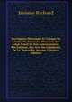 Description Historique Et Critique De L'italie: Ou Nouveaux M?moires Sur L'etat Actuel De Son Gouvernement, Des Sciences, Des Arts, Du Commerce, De La . Naturelle, Volume 3 (French Edition), Jerome Richard 