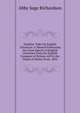Familiar Talks On English Literature: A Manual Embracing the Great Epochs of English Literature from the English Conquest of Britain, 449 to the Death of Walter Scott, 1832, Abby Sage Richardson 