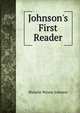 Johnson's First Reader, Blanche Wynne Johnson 