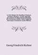 G. Frid. Richteri De Natalibva Fvlminvm Tractatva Physiova: Accedit Appendix Qva Litterae Et Observationes Qvaedam Hvo Pertinentes Maffei, Lionii, Pagliarini Aliorvmqve Continentvr (Latin Edition), Georg Friedrich Richter 