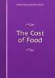 The Cost of Food, Ellen Henrietta Richards 
