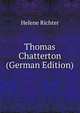 Thomas Chatterton (German Edition), Helene Richter 