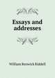 Essays and addresses, William Renwick Riddell 