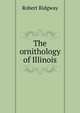 The ornithology of Illinois, Ridgway, Robert, 1850-1929 