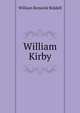 William Kirby, William Renwick Riddell 