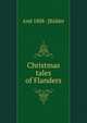 Christmas tales of Flanders, And 1888- [Ridder 