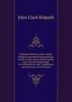 Ridpath's history of the world: being an account of the principal events in the career of the human race from the beginnings of civilization to the . instititions and the story of all nations, John Clark Ridpath 